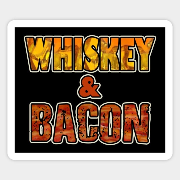 Whiskey and Bacon Magnet by AtomicMadhouse